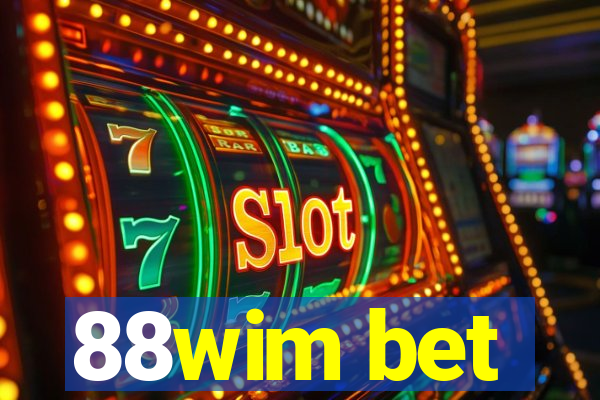 88wim bet